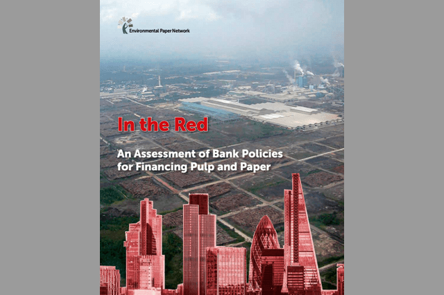 EPN:银行浆纸业环境政策评估报告发布